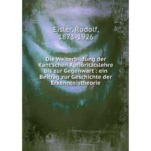   zur Geschichte der Erkenntnistheorie Rudolf, 1873 1926 Eisler Books