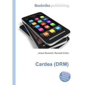  Cardea (DRM) Ronald Cohn Jesse Russell Books