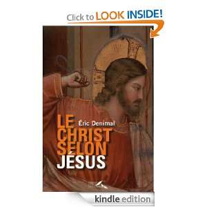 Le Christ selon Jésus (French Edition) Éric DENIMAL  