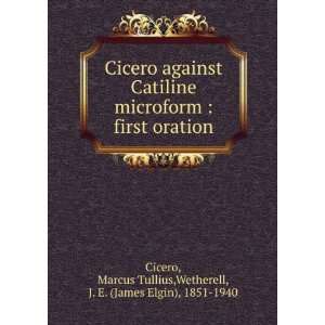   Marcus Tullius,Wetherell, J. E. (James Elgin), 1851 1940 Cicero Books