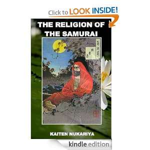 THE RELIGION OF THE SAMURAI  A STUDY OF ZEN PHILOSOPHY AND DISCIPLINE 