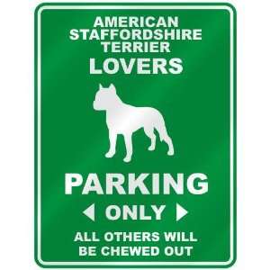   AMERICAN STAFFORDSHIRE TERRIER LOVERS PARKING ONLY  PARKING SIGN DOG