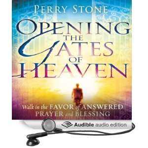  Opening the Gates of Heaven Walk in the Favor of Answered 