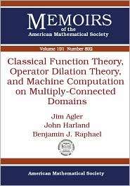 Classical Function Theory, Operator Dilation Theory, and Machine 