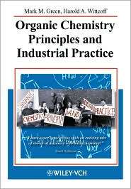 Organic Chemistry Principles and Industrial Practice, (3527302891 