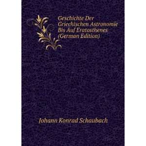   Bis Auf Eratosthenes (German Edition) Johann Konrad Schaubach Books