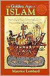 The Golden Age of Islam, (1558763228), Maurice Lombard, Textbooks 