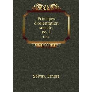   orientation sociale;. no. 1 Ernest Solvay  Books