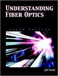   Fiber Optics, (0131174290), Jeff Hecht, Textbooks   