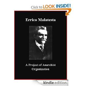 Project of Anarchist Organization Errico Malatesta, Brad K. Berner 