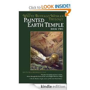 Painted Earth Temple (White Buffalo Woman Trilogy) Heyoka Merrifield 