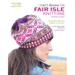   Cant Believe Im Fair Isle Knitting Book Arts, Crafts & Sewing