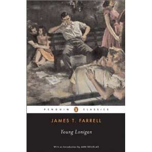   Young Lonigan (Penguin Classics) [Paperback] James T. Farrell Books