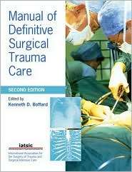 Manual of Definitive Surgical Trauma Care, (0340947640), Kenneth 