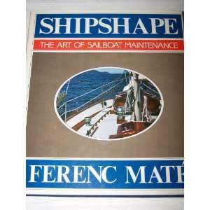   Art of Sailboat Maintenance ((0688047025), 1985) Ferenc Maté Books