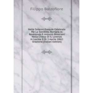   Aprile 1862 Orazione (Italian Edition) Filippo Balzofiore Books