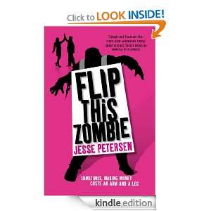 Flip This Zombie Jesse Petersen  Kindle Store