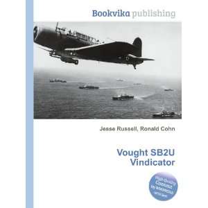 Vought SB2U Vindicator Ronald Cohn Jesse Russell  Books