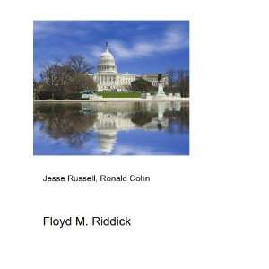  Floyd M. Riddick Ronald Cohn Jesse Russell Books