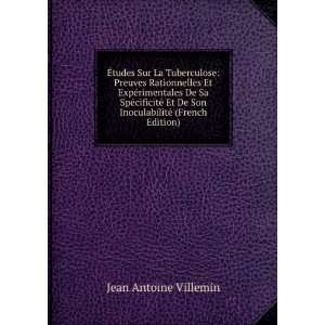  De Son InoculabilitÃ© (French Edition) Jean Antoine Villemin Books