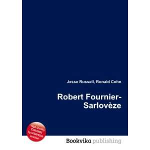    Robert Fournier SarlovÃ¨ze Ronald Cohn Jesse Russell Books