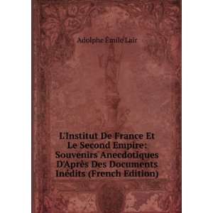 LInstitut De France Et Le Second Empire Souvenirs 