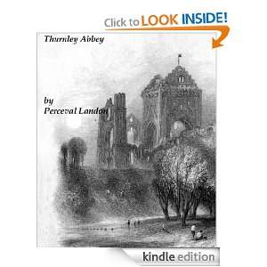 Thurnley Abbey Perceval Landon  Kindle Store