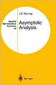 Asymptotic Analysis, (0387909370), J.D. Murray, Textbooks   Barnes 