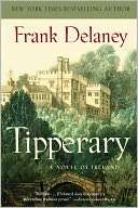 tipperary a novel frank delaney paperback $ 14 20 nook