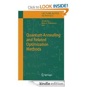 Quantum Annealing and Related Optimization Methods Arnab Das, Bikas K 