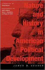 Nature And History In American Political Development, (067402723X 