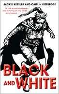   Black and White by Jackie Kessler, Random House 