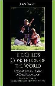 Childs Conception Of The World, (0742559513), Jean Piaget, Textbooks 