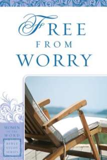   Free from Worry by Janet Wise, Gospel Light 