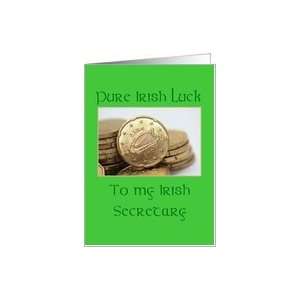  secretary Pure Irish Luck St. Patricks Day card Card 