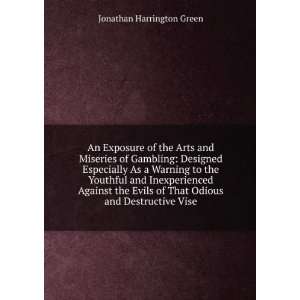  An Exposure of the Arts and Miseries of Gambling Designed 