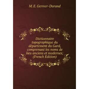  Dictionnaire topographique du dÃ©partement du Gard 