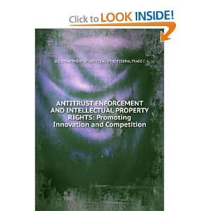  ANTITRUST ENFORCEMENT AND INTELLECTUAL PROPERTY RIGHTS 