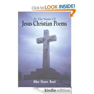 At The Name Of Jesus Christian Poems Allen Shawn Reed  