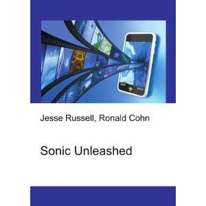 Sonic Unleashed Ronald Cohn Jesse Russell  Books