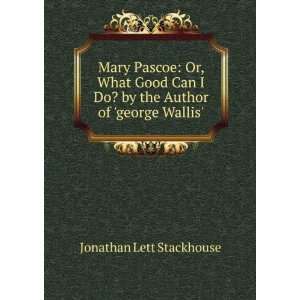   Do? by the Author of george Wallis. Jonathan Lett Stackhouse Books