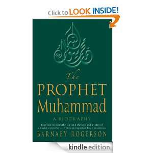 The Prophet Muhammad And the Roots of the Sunni Shia Schism Barnaby 