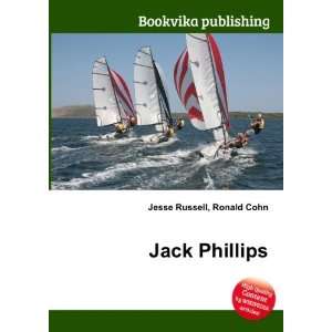  Jack Phillips Ronald Cohn Jesse Russell Books