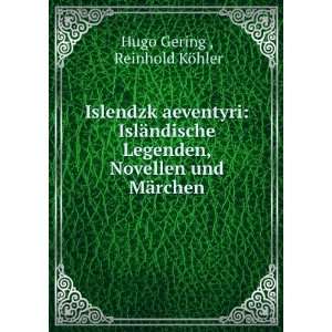   , Novellen und MÃ¤rchen Reinhold KÃ¶hler Hugo Gering  Books