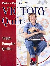 Victory Quilts 1940s Sampler Quilts by Eleanor Burns 2008, Hardcover 