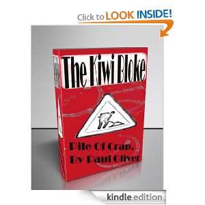 The Kiwi Bloke Pile of Crap Paul Oliver  Kindle Store