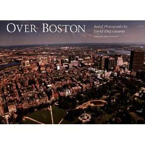   Over Boston Aerial Photographs [Hardcover] David King Gleason Books