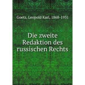   Redaktion des russischen Rechts Leopold Karl, 1868 1931 Goetz Books