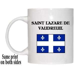   Province, Quebec   SAINT LAZARE DE VAUDREUIL Mug 