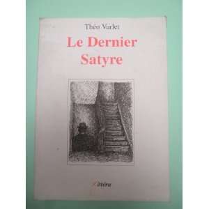  le dernier satyre (9782909747385) Theo Varlet Books